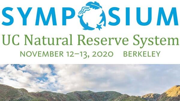 UC Natural Reserve System Symposium 2020 announced